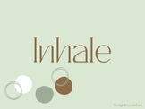 Inhale and Exhale Poster