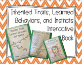 Inherited Traits, Learned Behaviors, and Instincts Interac