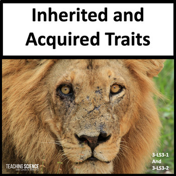 Preview of Inherited Traits and Learned Behaviors and Acquired Traits 3-LS3-1 and 3-LS3-2.