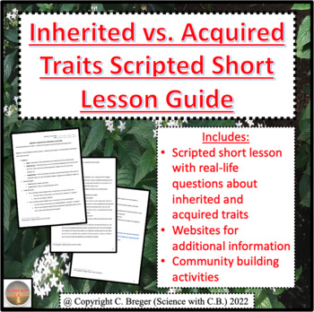 Preview of Inherited vs. Acquired Traits Scripted Short Lesson Guide