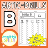 Initial B Articulation Drills: Apraxia CV, CVC Words