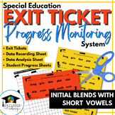 Initial Blends Exit Tickets for Progress Monitoring IEP Go