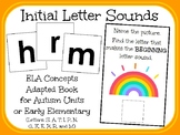 Initial Letter Sounds- An ELA Concept Adapted Book for Aut