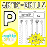 Initial P Articulation Drills: Apraxia CV, CVC Words