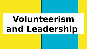 Preview of Initial Presentation: Volunteerism and Leadership