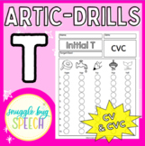 Initial T Articulation Drills: Apraxia CV, CVC Words