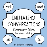 INITIATING CONVERSATIONS- ELEMENTARY