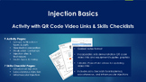 Injection Basics Activity with QR Code Video Links & Skill