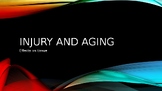 Injury and Aging PowerPoint (the effects on body tissues)