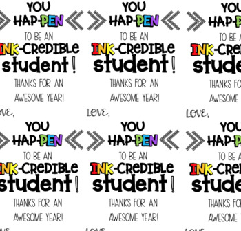 Ink-credible Student And/or Teacher END OF YEAR: Pen Gift Tag