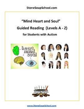 Preview of Guided Reading, A-Z: "Mind, Heart and Soul" for students with Autism
