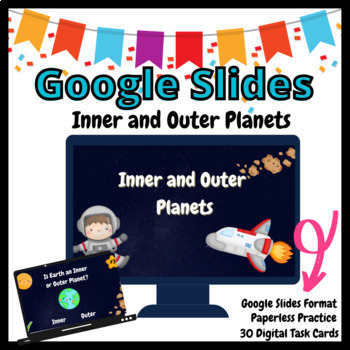 Preview of Inner and Outer Planets GOOGLE Slides Task Cards