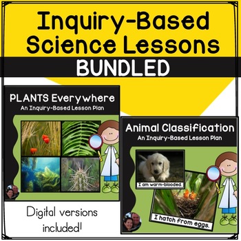 Preview of Inquiry Based Learning Plants and Animals Lesson Plans - Bundle