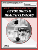 Inquiry Based Learning Project: DETOXES & HEALTH CLEANSES