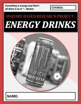 Preview of Inquiry Based Learning Project: ENERGY DRINKS