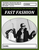 Inquiry Based Learning Project: FAST FASHION