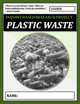 Preview of Inquiry Based Learning Project: PLASTIC WASTE