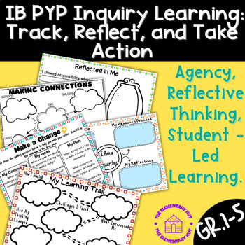 Preview of Inquiry Based Learning Reflecting Sheets - IB PYP For 2nd&3rd Grade