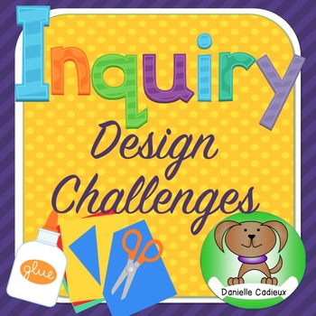 Preview of Inquiry Design Challenges (MAKERSPACE)