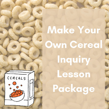Preview of Inquiry Lab: Make your own cereal!