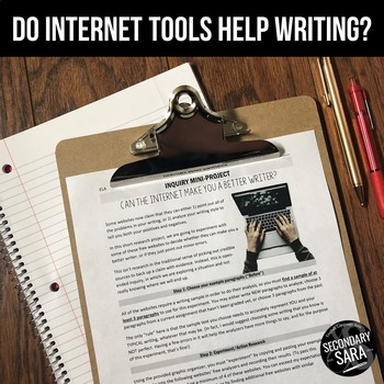 Preview of Inquiry Research Project for ELA: Can the Internet Make You a Better Writer?