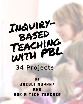 Preview of Inquiry-based Teaching with PBL--34 Projects