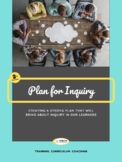 Inquiry in PYP: Plan for Inquiry 2.0