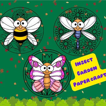 Preview of Insect Butterfly Bee Dragonfly Paper Craft in the garden fun for K,1st,2nd