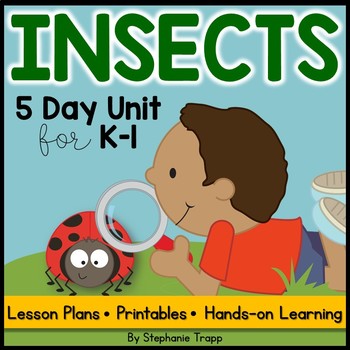 Insect Unit for Kindergarten and First Grade by Stephanie Trapp | TpT