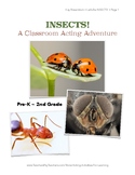 Insects!  A Classroom Acting Adventure