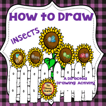 Preview of Insects A How to Draw Directed Drawing Activity | Writing