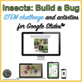 Insects STEM Challenge for Use with Google Slides™