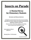 Insects On Parade: A Musical Revue for Elementary Students