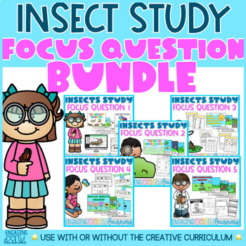 Preview of Insects Study Creative Curriculum | Focus Question BUNDLE
