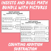 Insects and Bugs Math Bundle Counting 10 Addition Subtract