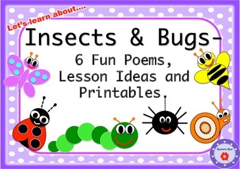 Preview of Insects and Bugs Theme - Poems, Lesson Ideas & Printables!