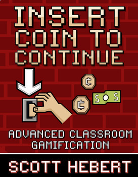 Preview of Insert Coin to Continue - Advanced Gamification Techniques