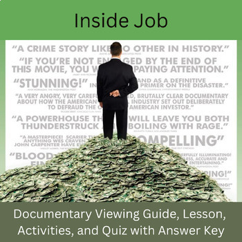 Preview of Inside Job: Lesson, Viewing Guide with Pre/Post-Activity Guide, and Quiz