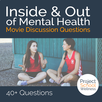 Preview of Inside & Out of Mental Health: Movie Discussion Questions