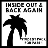 Inside Out and Back Again - Student Workbook Pack {Part 1}