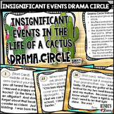 Insignificant Events in the Life of a Cactus Drama Circle 