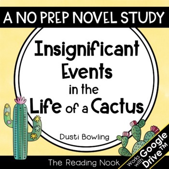 Preview of Insignificant Events in the Life of a Cactus Novel Study | Google Classroom™