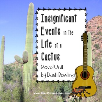 Preview of Insignificant Events in the Life of a Cactus Novel Study Unit