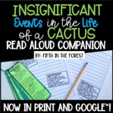 Insignificant Events in the Life of a Cactus Read Aloud Companion