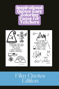 Preview of Inspirational Quotes for Teachers Easy Coloring Pages (Film Quotes Edition)