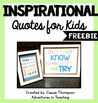Quotes for Kids Decor Posters FREEBIE by Cassie Thompson | TpT