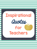 Inspirational Quotes for Teachers- Posters / Pages