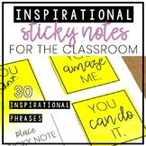 Inspirational Sticky Notes for the Classroom - PRINTABLE -