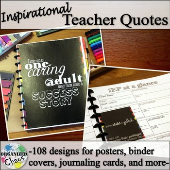Inspirational Teacher Quotes: posters, binder covers, jour