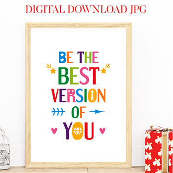 Preview of Inspirational poster for classroom decor - Be the best version of you